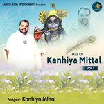 Hits Of Kanhiya Mittal Vol 1 - Abhijit Parashar Song Download